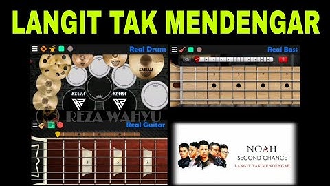 NOAH | LANGIT TAK MENDENGAR | REAL DRUM | REAL GUITAR | REAL BASS | COVER