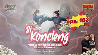 Dongeng Sunda  Putu Si Koncleng Tanding Titisan Siluman Episode 163