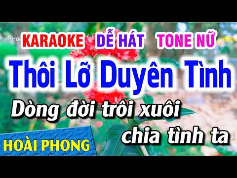Video Karaoke Thôi Lỡ Duyên Tình Tone Nữ Nhạc Sống DỄ HÁT |... - youtube