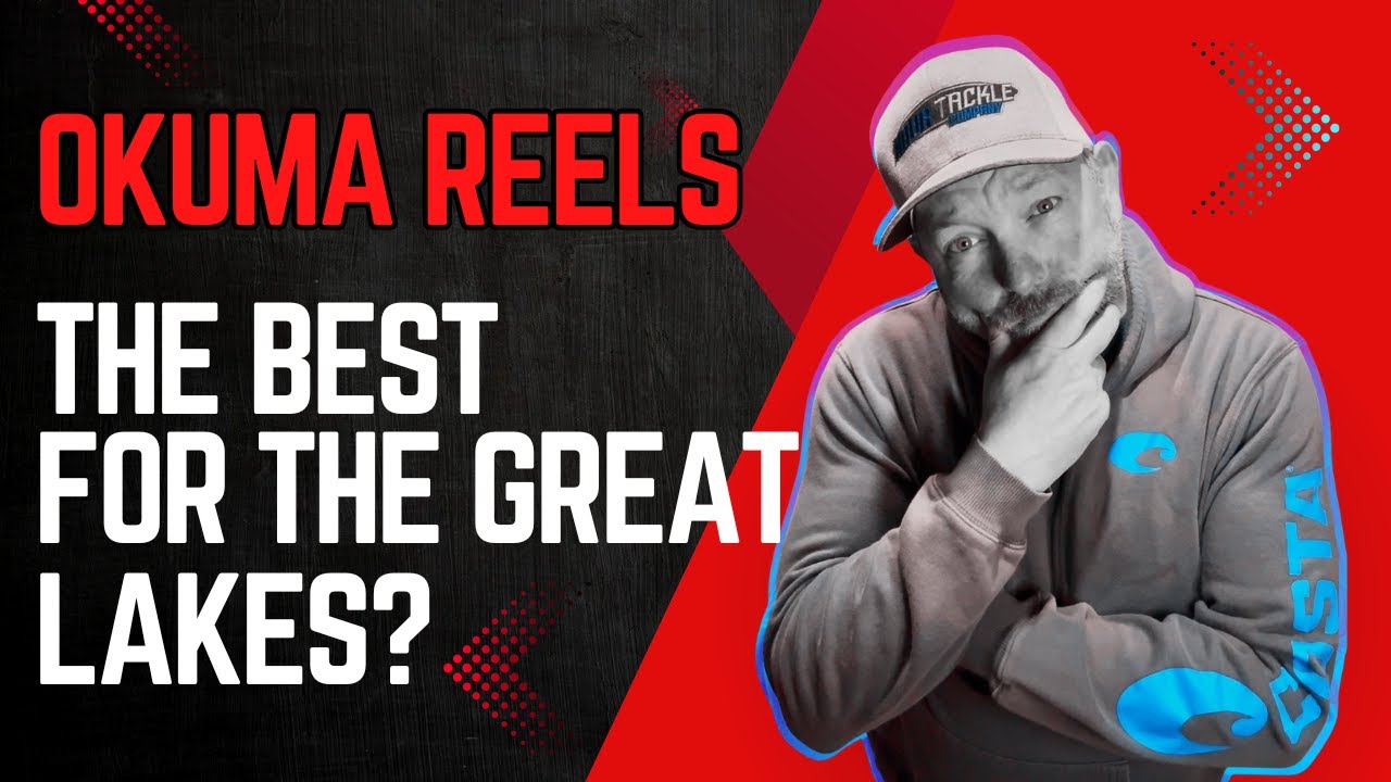 Okuma Reels: The BEST for Salmon and Trout on the Great Lakes?