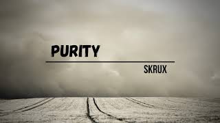 Skrux - Purity