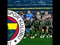 FENERBAHÇE 🤝BEŞİKTAŞ EDİT😉😉😉😉