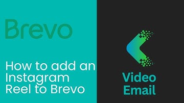 How to add an Instagram Reel to a Brevo email - a step-by-step guide