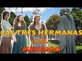 LAS TRES HERMANAS Y EL MENDIGO