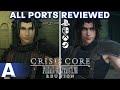 Which version of crisis core final fantasy vii should you play  all ports reviewed  compared