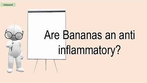 Do bananas make inflammation worse?
