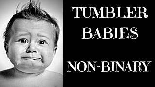 Tumbler Babies Non-Binary