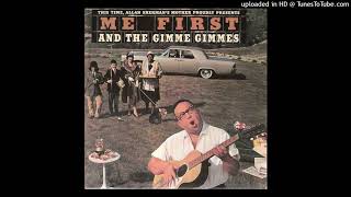Me First And The Gimme Gimmes - Only The Good Die Young