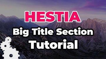 Hestia Big Title Section Tutorial: Height And Opacity Options