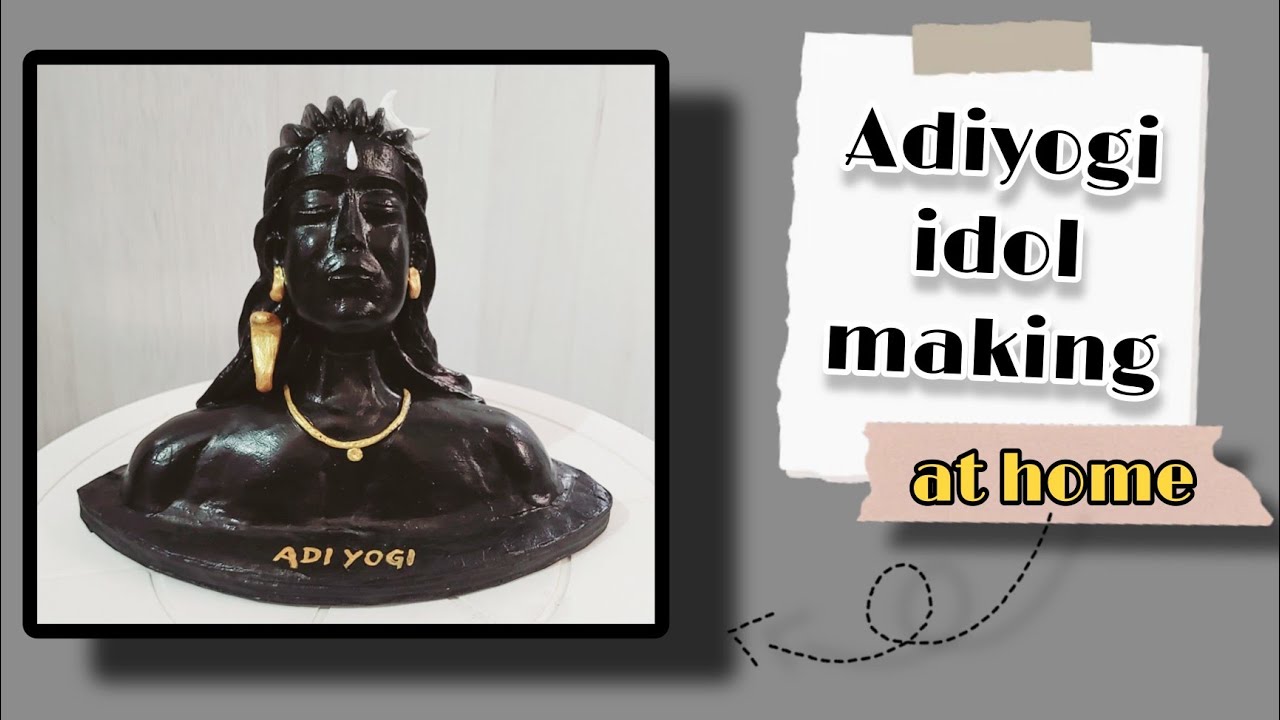 Adiyogi DIY statue making at home //shiva idol making// how to make shiva idol //adiyogi lord