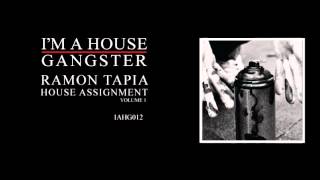 Ramon Tapia - Jah (Original Mix) [I&#39;m a House Gangster]