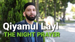 Qiyamul Layl - Tahajjud - The Night Prayer - Omar Suleiman