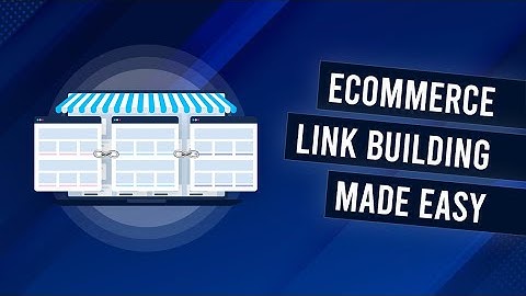Ecommerce Link Building Made Easy With This Simple Strategy