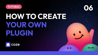 Famous Coze | How to create your own Plugin Profile