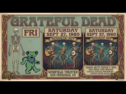 Grateful Dead - 9.27.1980 - Acoustic Set - Warfield Theatre - San