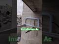 installation split Ac#shortvideo #acservice #airconditioningservice #airconditioner