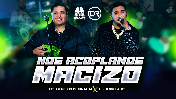 Los Gemelos De Sinaloa x Los Desvelados - Nos Acoplamos Masizo [En Vivo]