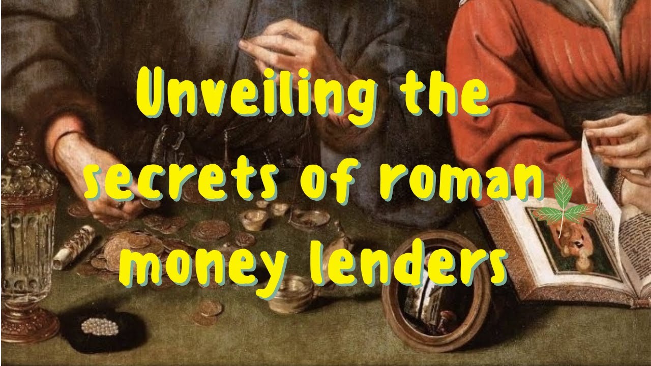 Unveiling the Secrets of Roman Moneylenders  The Birth of Early Banking