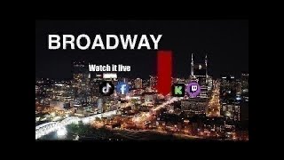 NASHVILLE TN BROADWAY LIVE IRL STREAM SATURDAY 5/30/26
