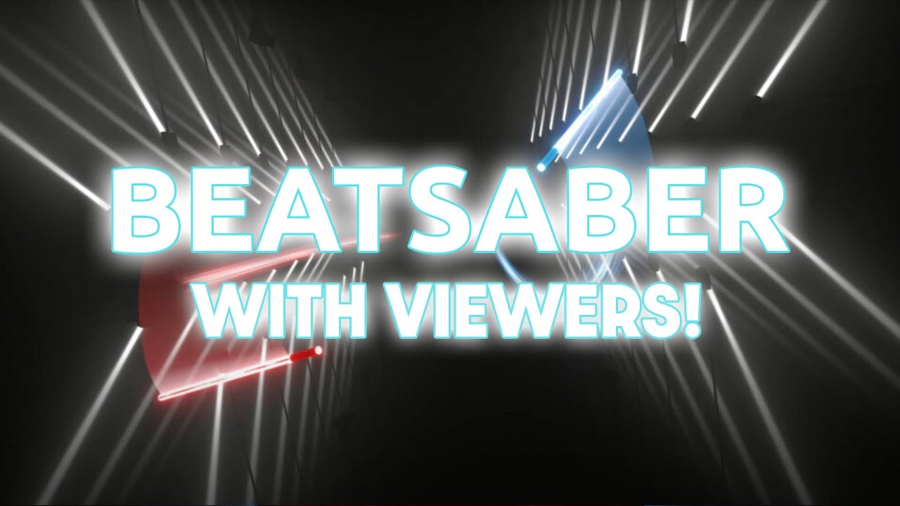 Beat Saber Multiplayer with viewers!