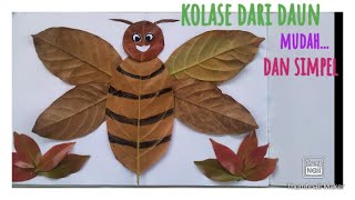 Membuat kolase dari daun kering || membuat lebah mudah dan simpel