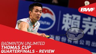 Badminton Unlimited | Thomas Cup Quarterfinals: Japan Scrape Through | BWF 2021