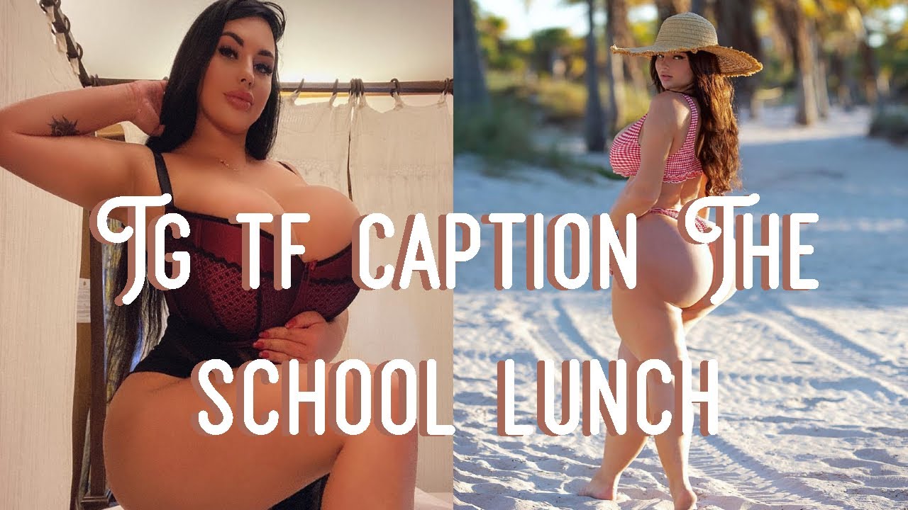 Tg tf caption The school Lunchtime