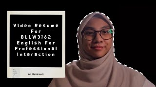 Assignment 📑 : BLLW 3162 English For Professional Interaction | Video Resume