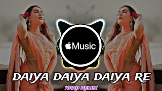 daiya daiya daiya re || daiya daiya daiya re dj || daiya daiya daiya re dj song
