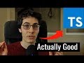 Why TypeScript is Actually Good