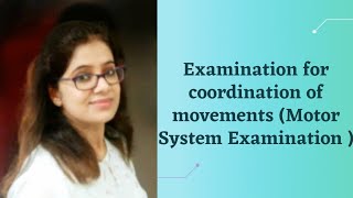 Examination for coordination of movements (Motor system examination)