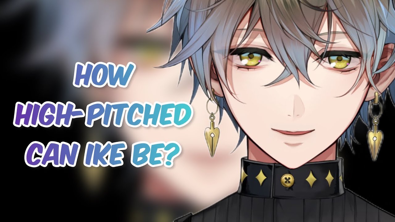How high-pitched can Ike be?