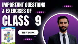 Class 9 NBF Mathematics Important Exercises & Questions | Exam Preparation