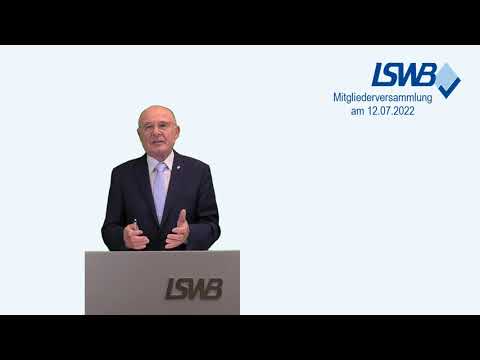 Mitgliederversammlung des LSWB am 12.07.2022 - Rede des Präsidenten