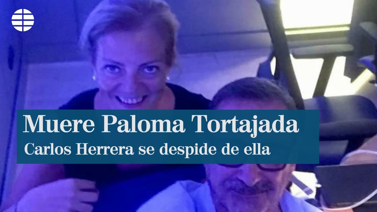 Despedida de Carlos Herrera a la periodista Paloma Tortajada