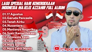 LAGU SPESIAL KEMERDEKAAN INDONESIA YANG KE 78 MAJELIS AZZAHIR FULL ALBUM