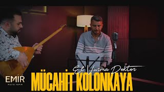Mücahit Kolankaya - El Vurma Doktor 