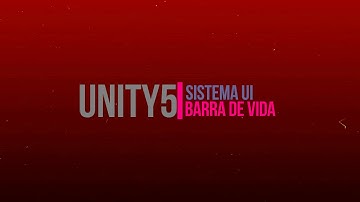 Unity 5 Barra De Vida "Tutorial" Español