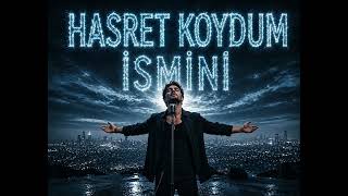 Hasret Koydum İsmi̇ni̇ (Duygusal Arabesk Aşk Şarkisi) Kirk Nota