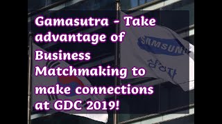 12202018 Gamasutra - Take Advantage Of Business Matchmaking To Make Connections At Gdc 2019
