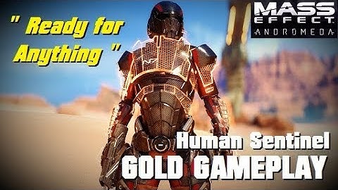Ready for Anything; Human Sentinel Gameplay - MASS EFFECT: ANDROMEDA MULTIPLAYER