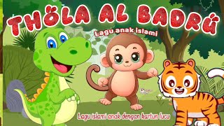 Thola Al badru | Sholawat anak ceria edukatif Lagu islami merdu dengan karakter animasi kartun lucu