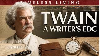 Mark Twain Style &amp; Everyday Carry | The Writer’s Tools