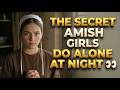What I Did Alone Every Night as an Amish Girl | The Truth No One Tells You