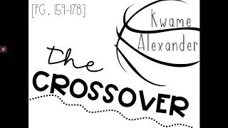 The Crossover PT. 8 Read Aloud Audiobook (Pg. 159-178) by Kwame Alexander