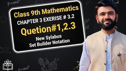 Class 9th Maths | Chapter 3 Sets & Functions | Exercise3.2 Q#1,2,3| New Book|Set and function
