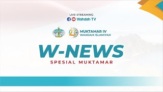 W-News Spesial Muktamar | SOSIALISASI KOPRASI INDUK WAHDAH ISLAMIYAH