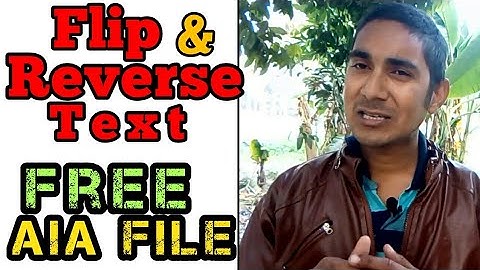 Free aia file Flip & Reverse text kodular, appybuilder, thunkable