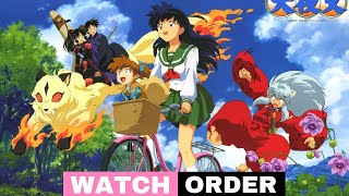 How to Watch InuYasha in Best Order 2023