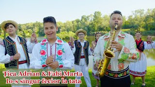 Țica Adrian & Fabi Marta   Io s singur fecior la tata